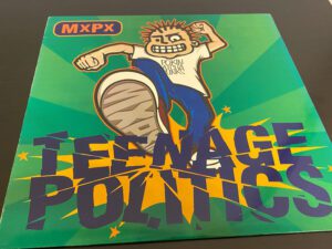 MxPx「Teenage Politics」のジャケット